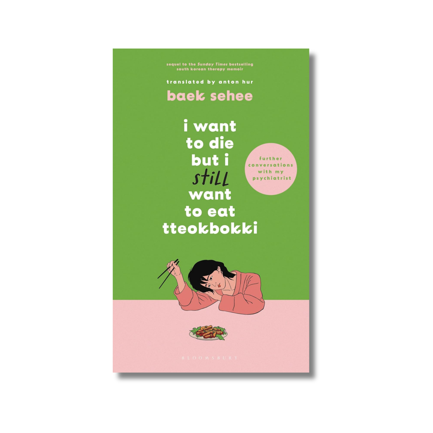 I Want to Die but I Still Want to Eat Tteokbokki By Baek Sehee (Paperback)
