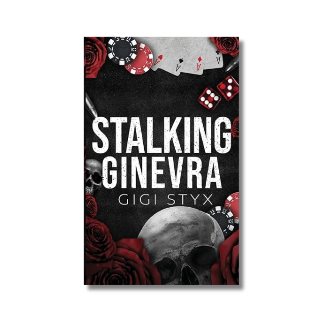 Stalking Ginevra: Morally Black Series #4 By Gigi Styx (Paperback)