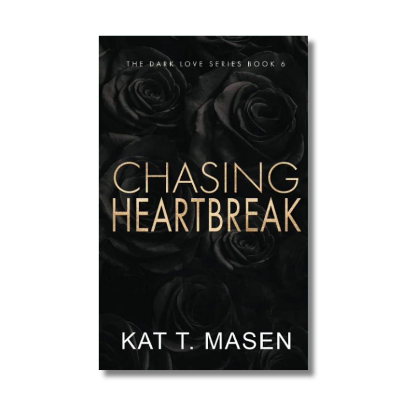 Chasing Heartbreak By Kat T.Masen #6 Dark Love Series (Paperback)