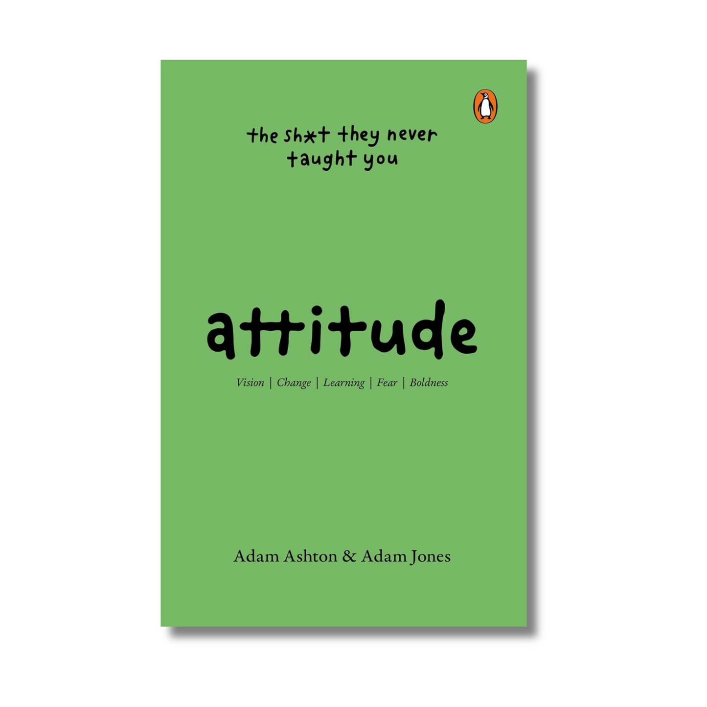 Attitude:The Shit They Neve Taught You By Adam Ashton & Adam Jones (Paperback)