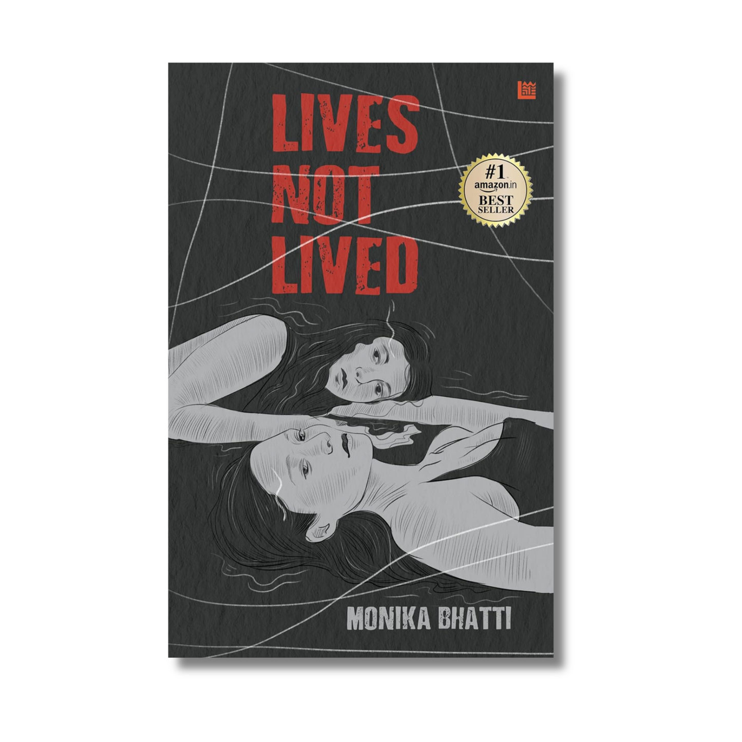 Lives Not Lived By Monika Bhatti (Paperback)