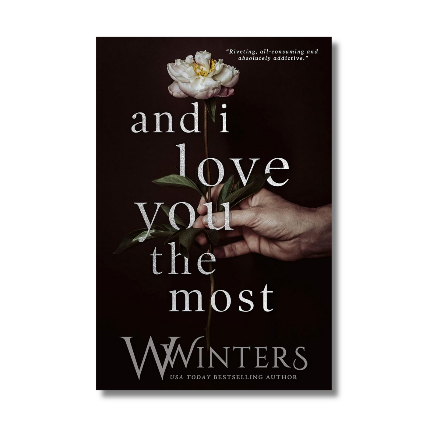 And I Love You the Most By Willow Winters #3 (Paperback)