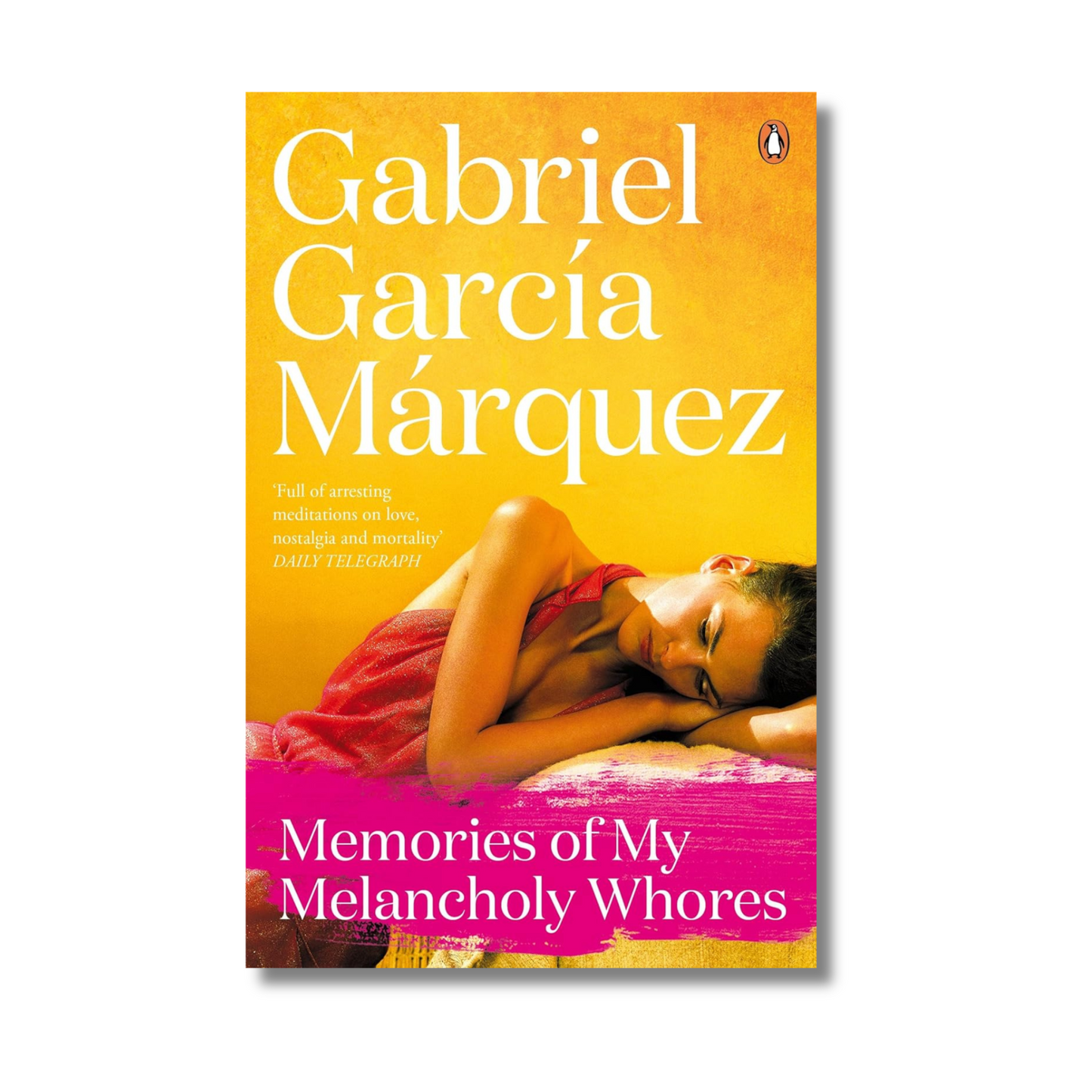 Memories of My Melancholy Whores By Gabriel Garcia Marquez
