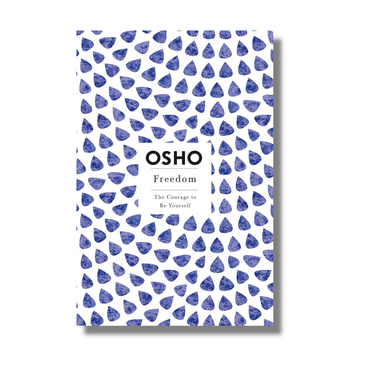 Freedom: The Courage to Be Yourself By Osho (Paperback)