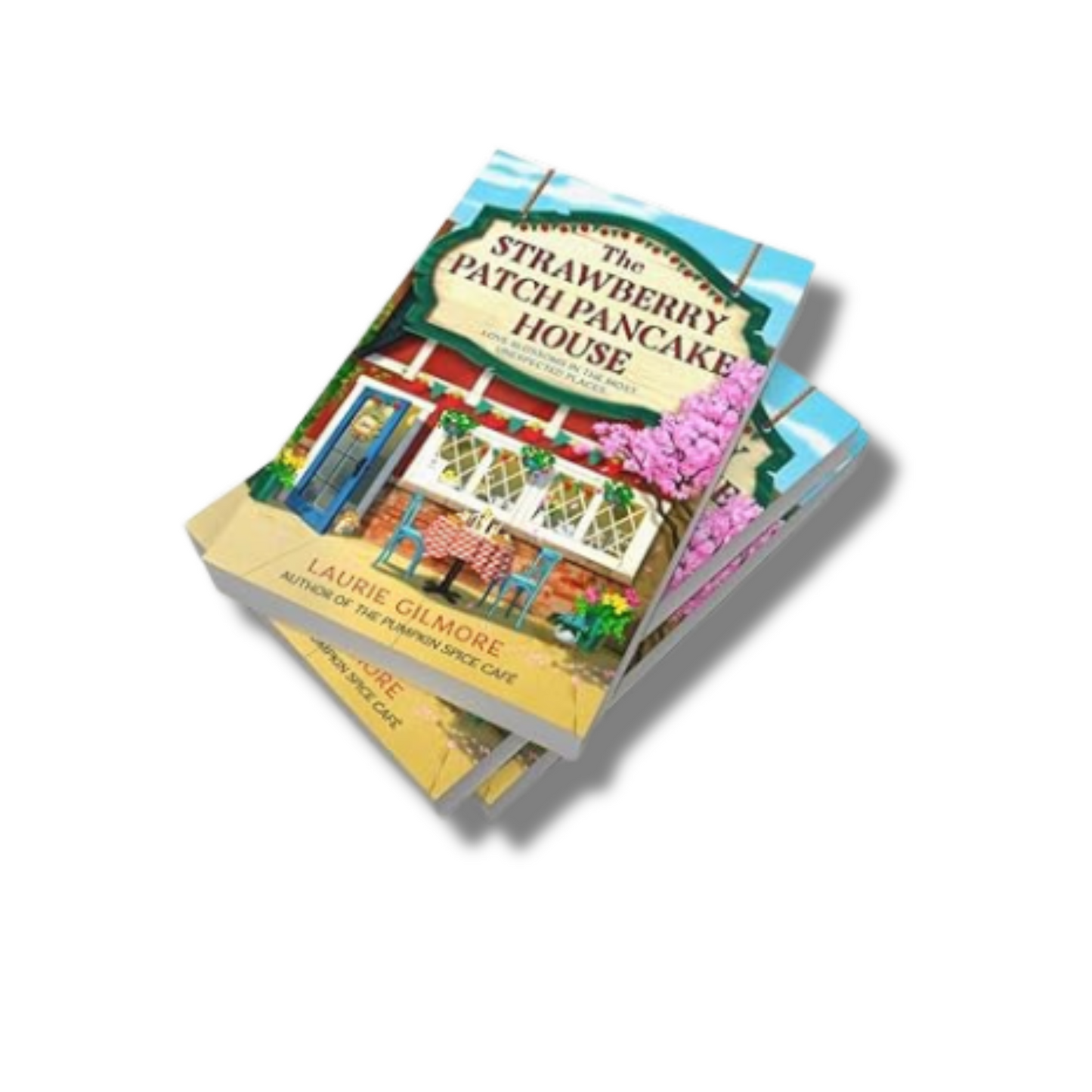 The Strawberry Patch Pancake House By Laurie Gilmore (Paperback)