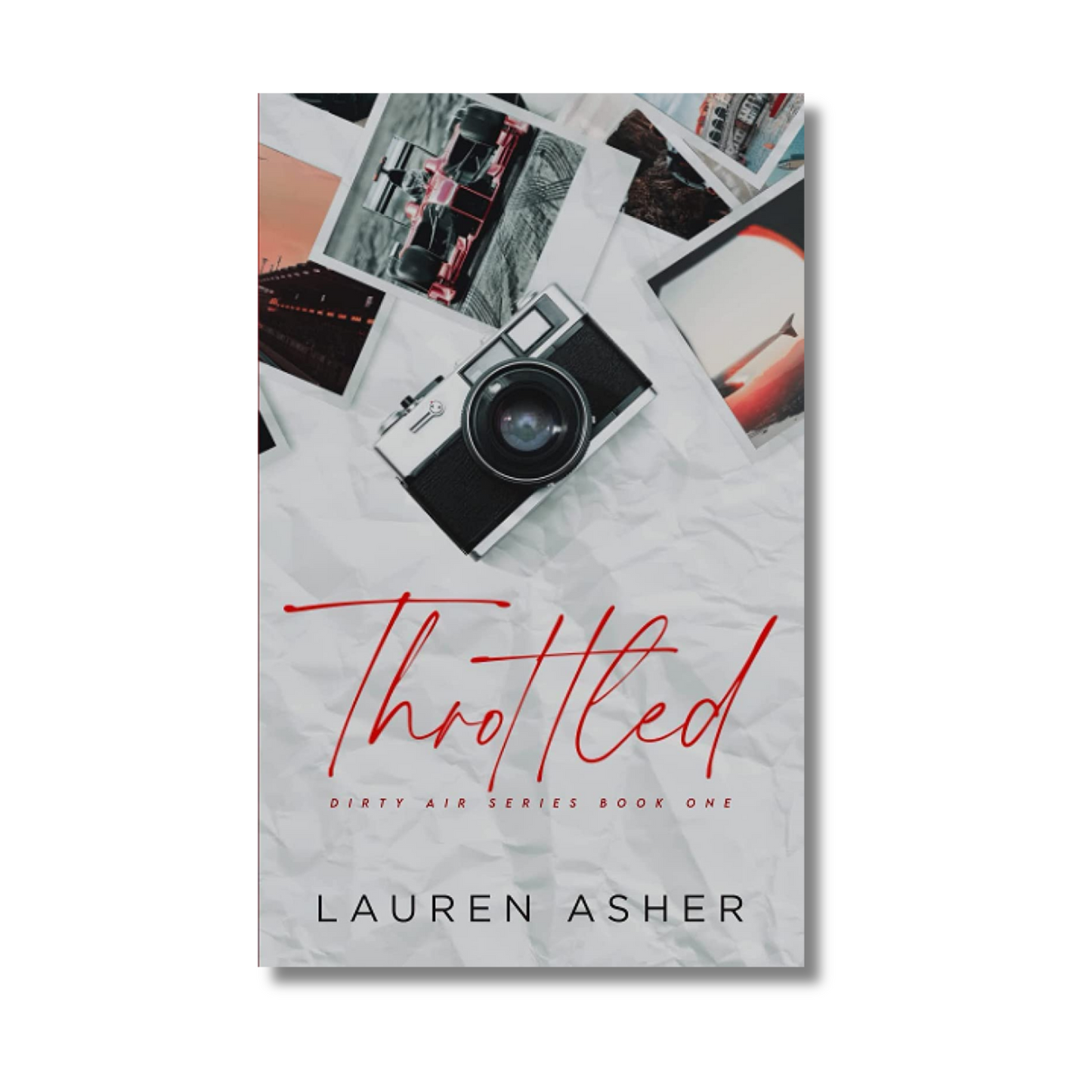 Throttled (Dirty Air Series Book 1 ) By Lauren Asher (Paperback)