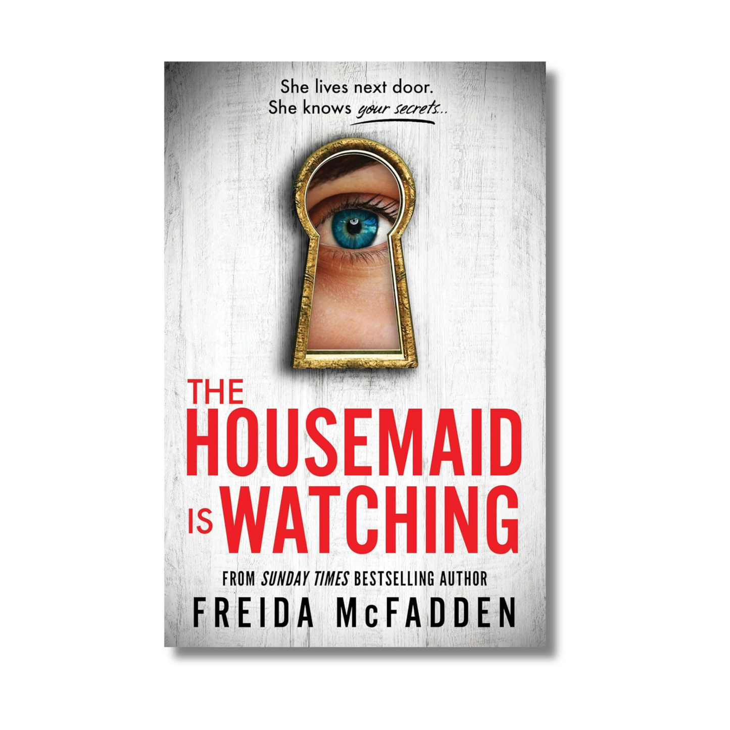 The Housemaid Is Watching By Freida McFadden (Paperback)