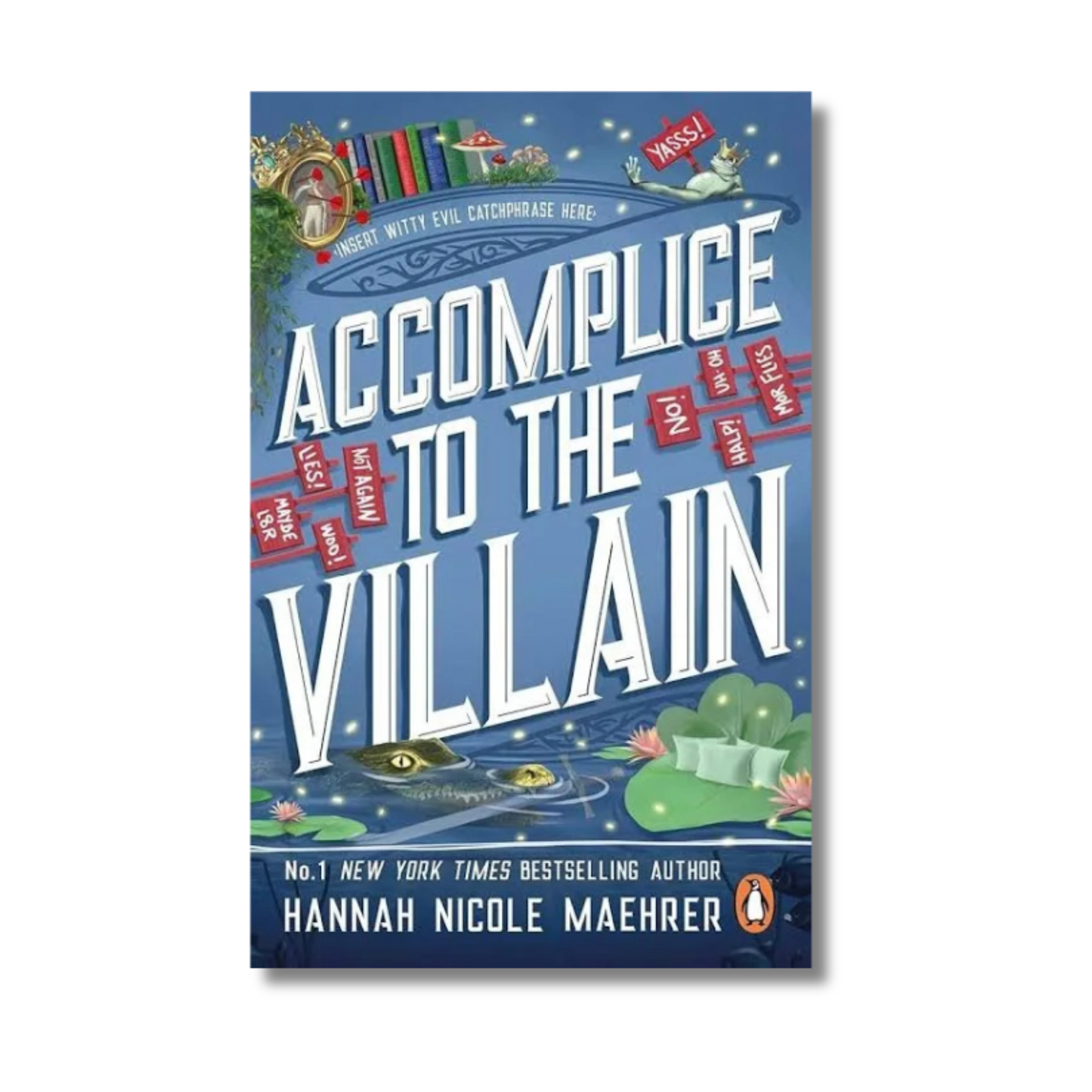 Accomplice to the Villain By Hannah Nicole Maehrer (Paperback)