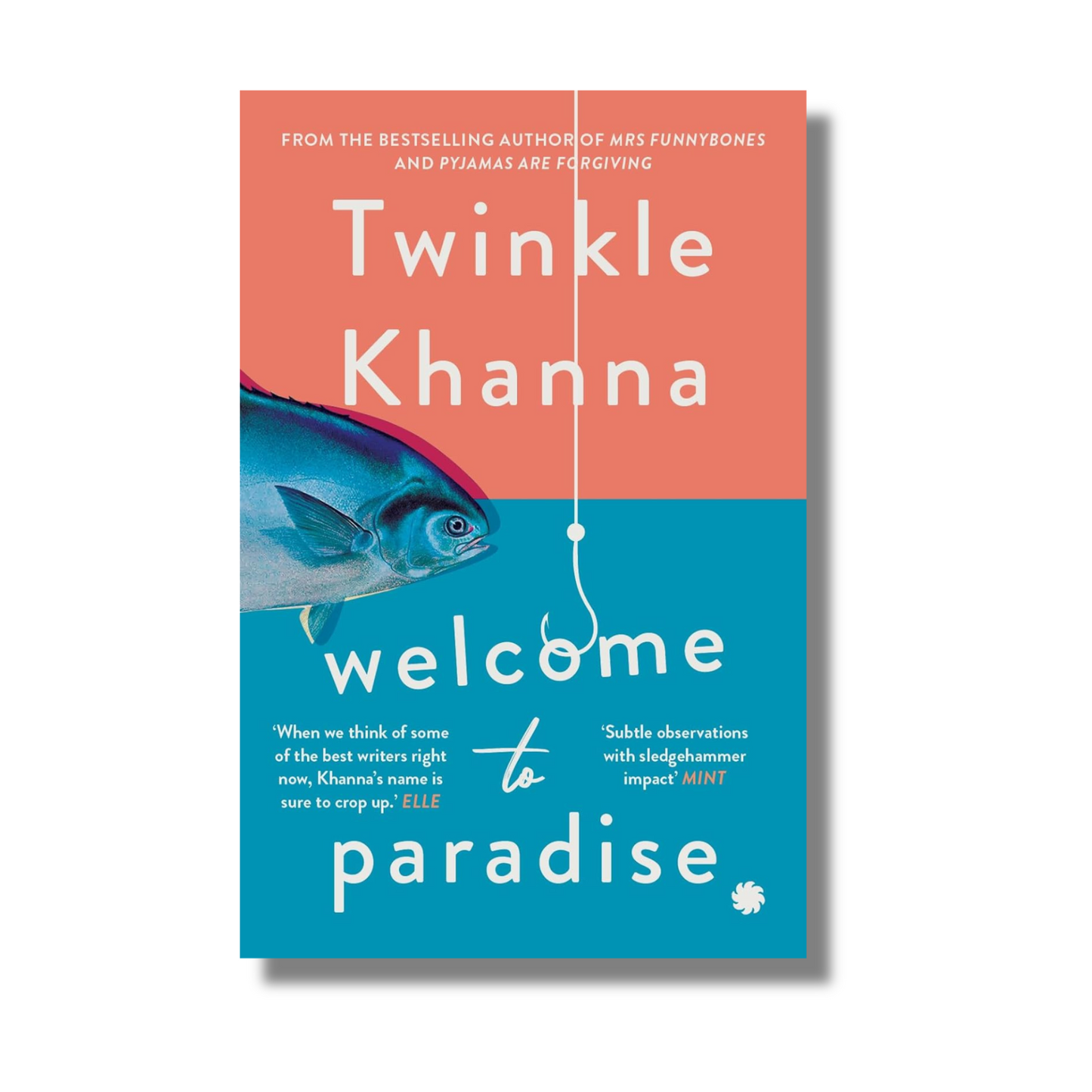 Welcome To Paradise By Twinkle Khanna (Paperback)