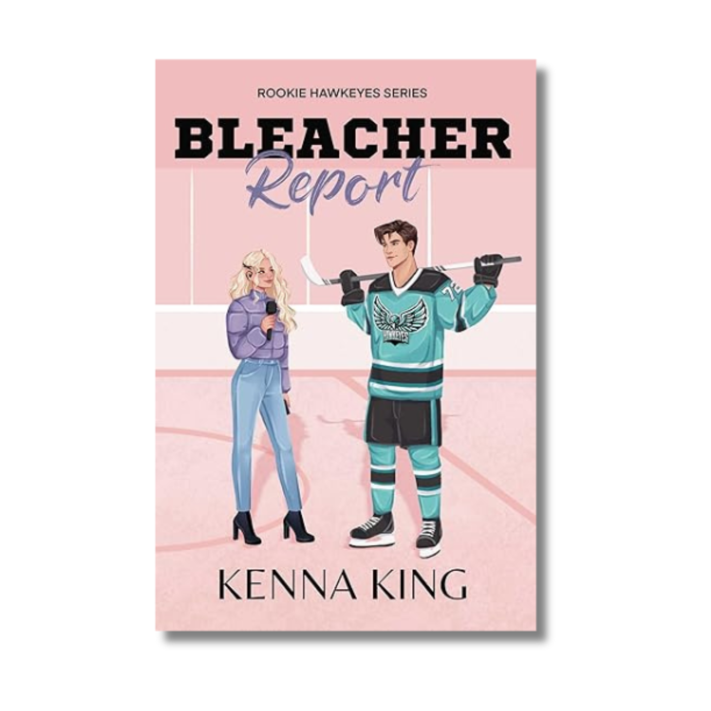 Bleacher Report: The Rookie Hawkeyes #2 By Kenna King (Paperback)