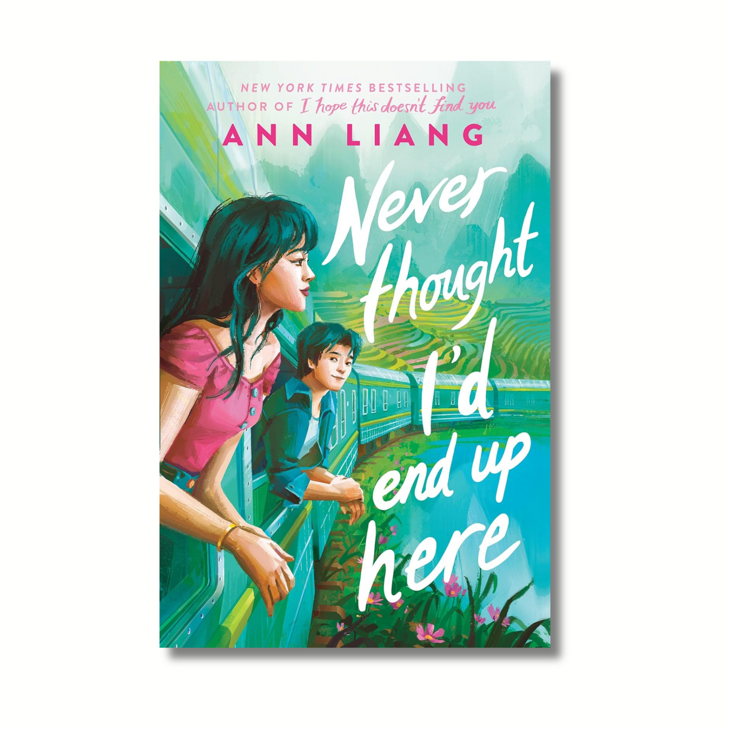 Never Thought I'd End Up Here By Ann Liang (Paperback)