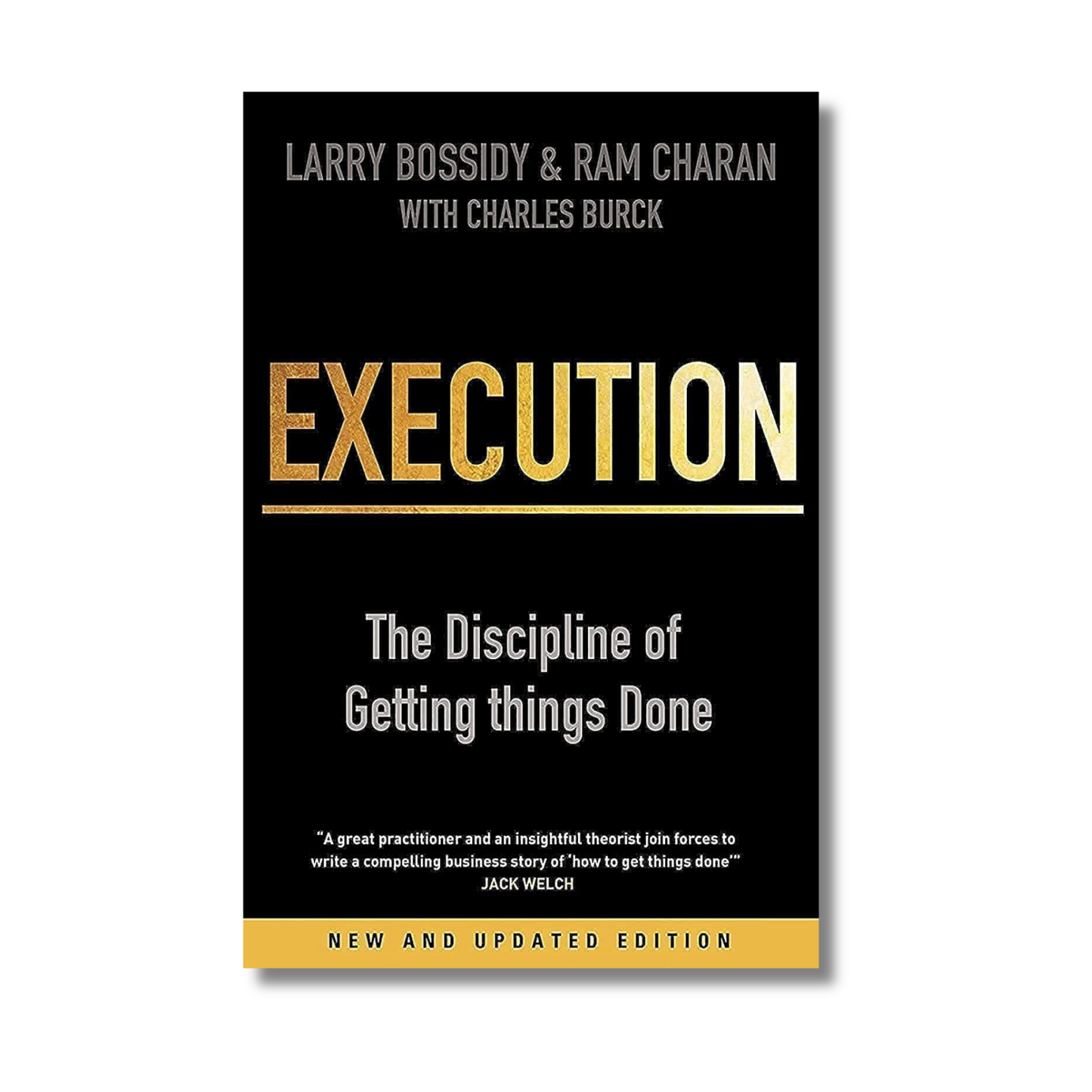 Execution: The Discipline of Getting Things Done By Larry Bossidy (Paperback)