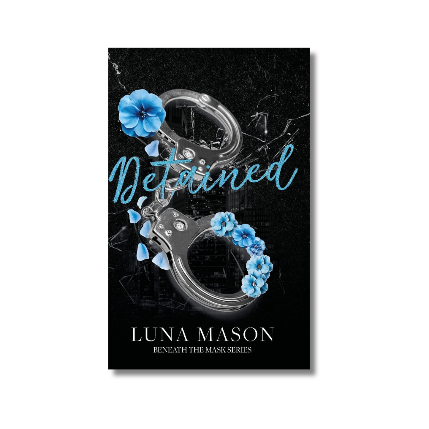 Detained: Beneath the Mask #4 By Luna Mason (Paperback)