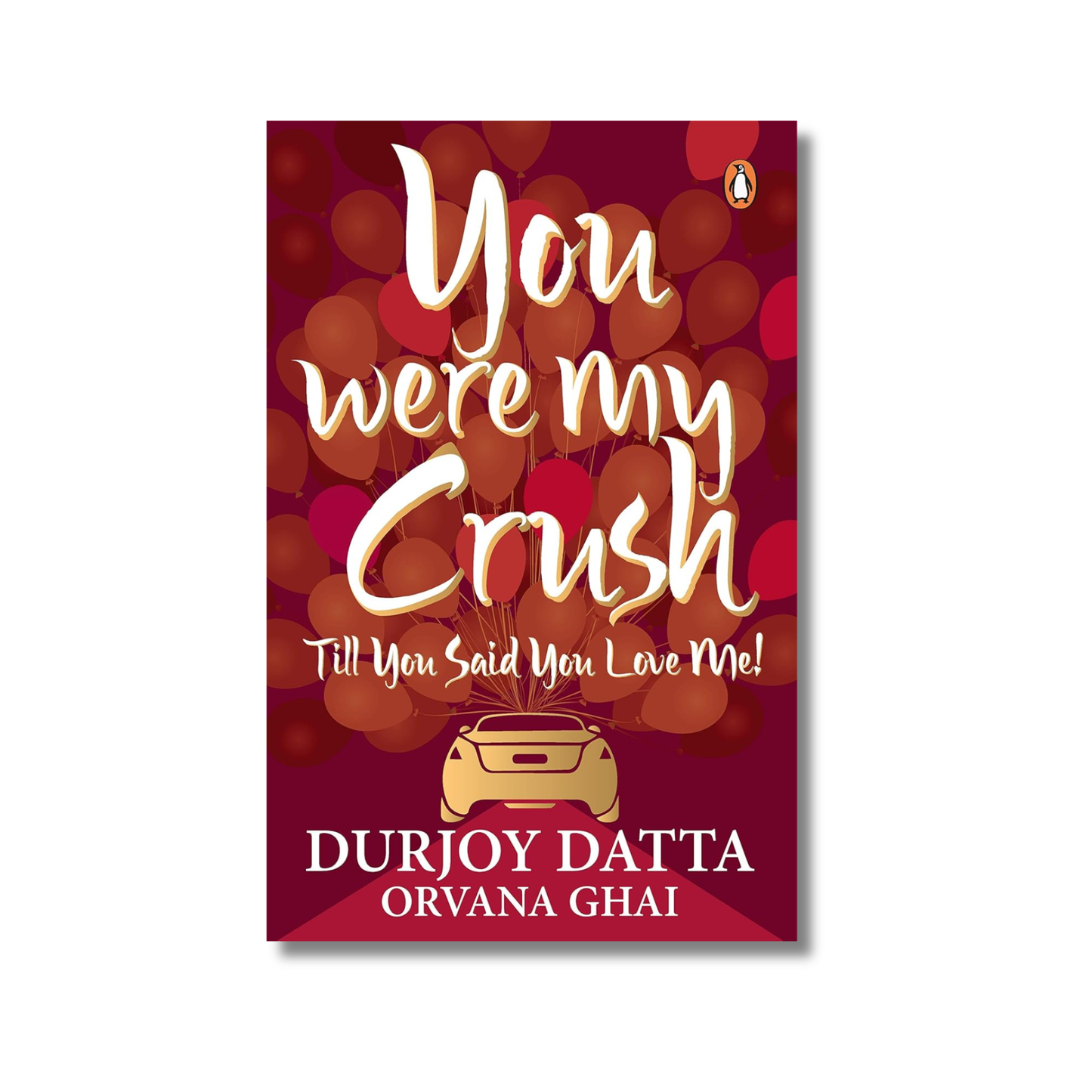 You Were My Crush By Durjoy Datta (Paperback)