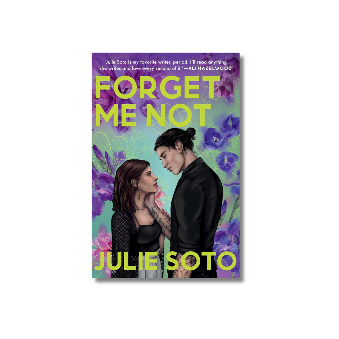 Forget Me Not by Julie Soto (Paperback)