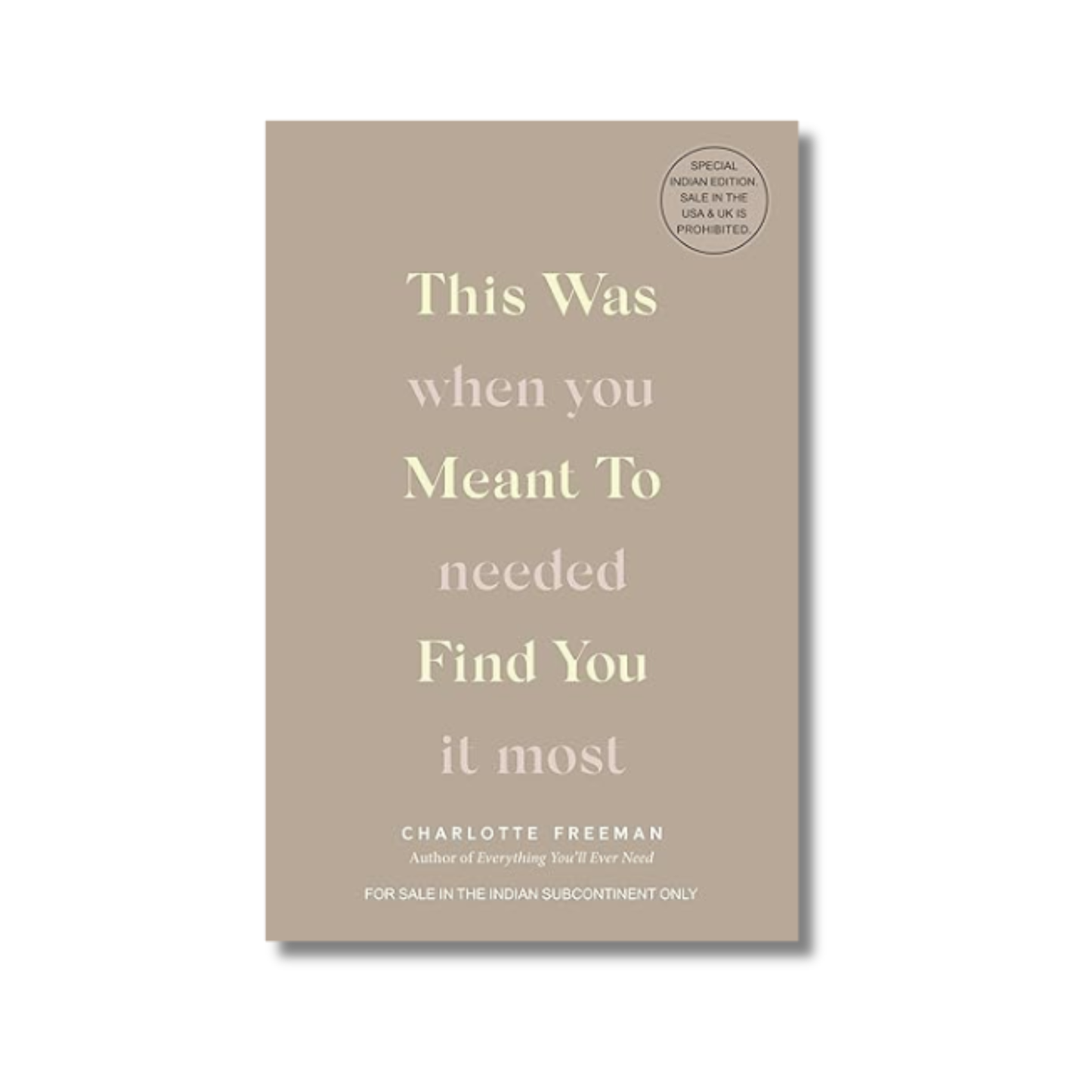 This Was When You Meant To Needed Find You It Most By Charlotte Freeman (Paperback)