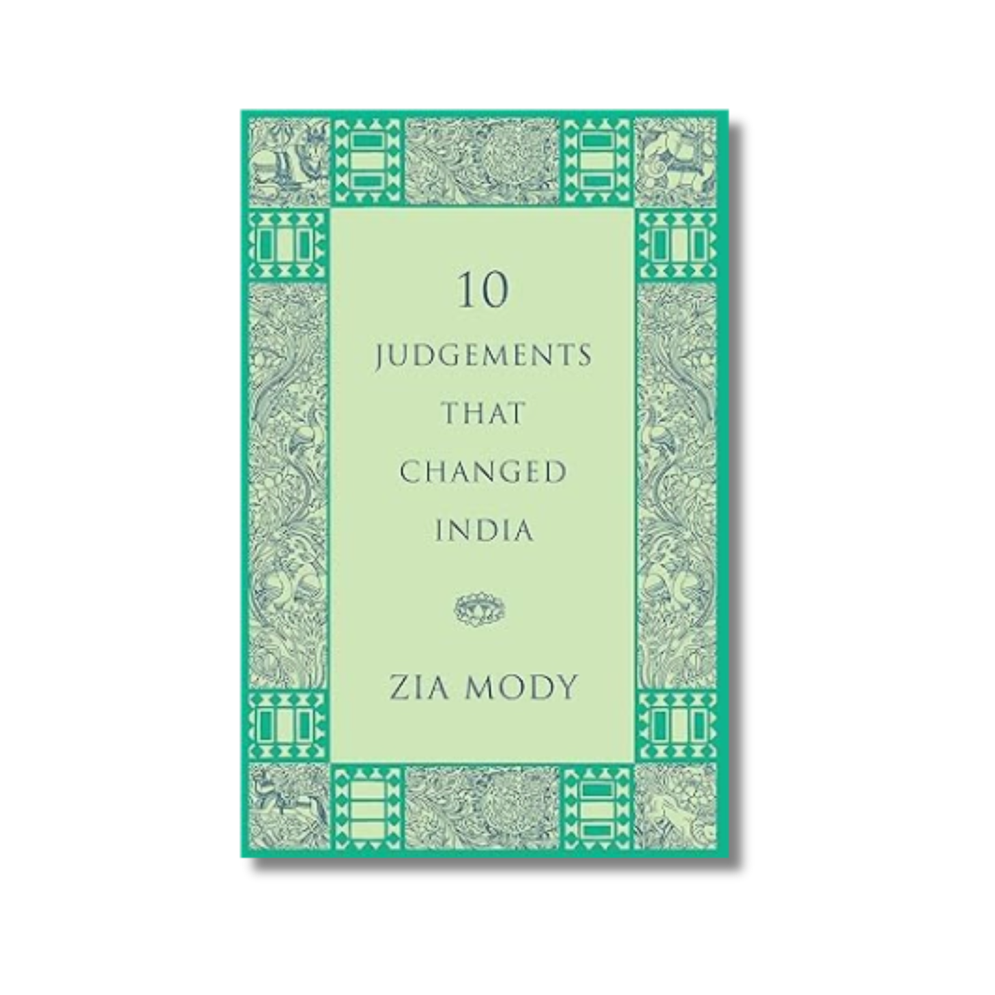 10 Judgements that Changed India By Zia Mody (Paperback)