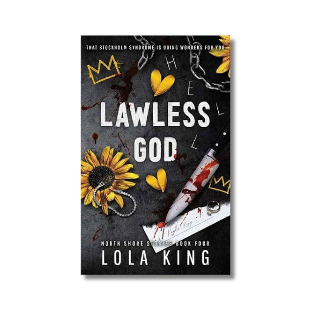 Lawless God: North Shore #4 By Lola King (Paperback)