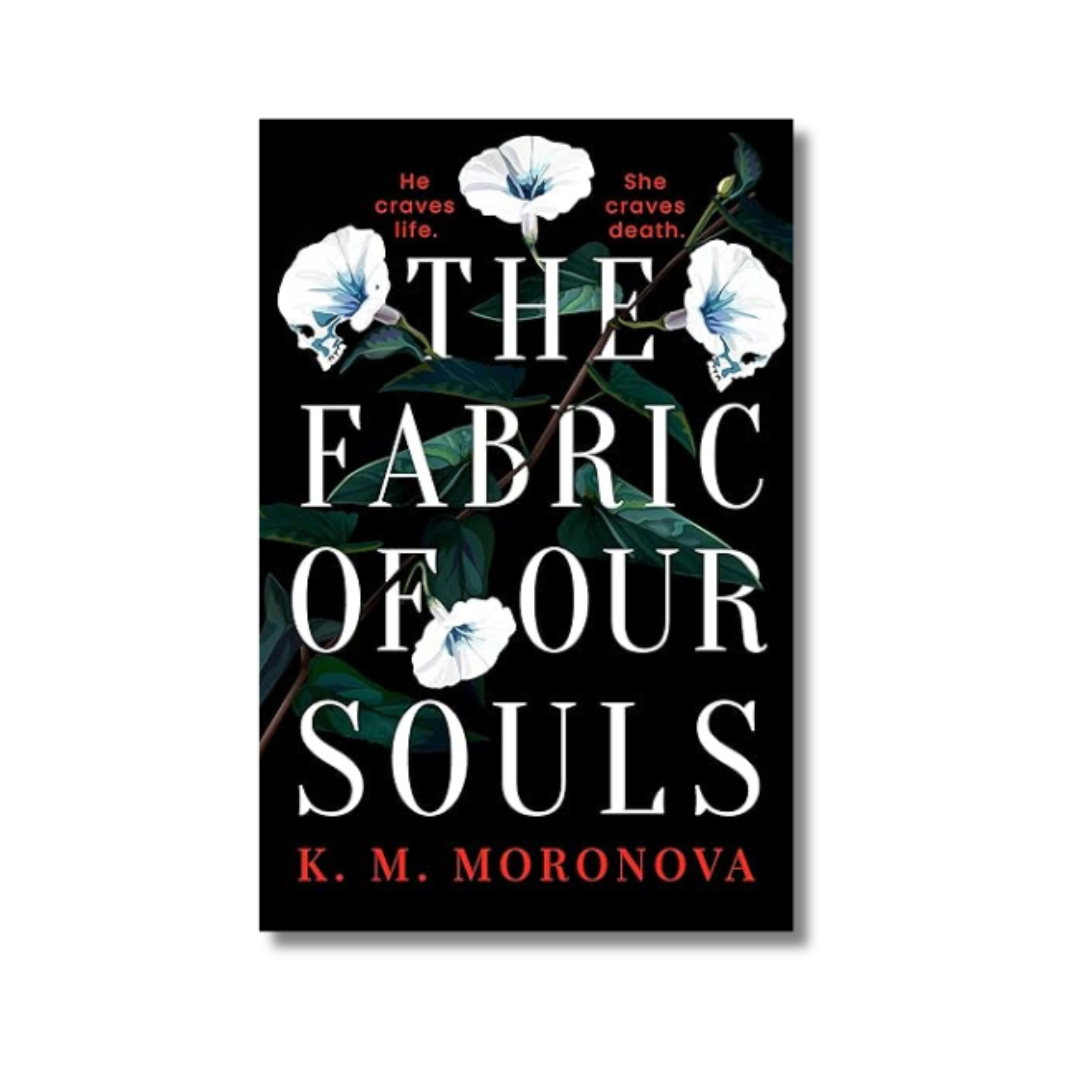 The Fabric of Our Souls By K. M. Moronova (Paperback)