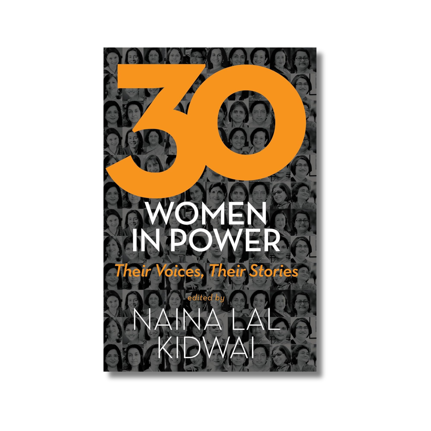 30 Women in Power By Naina Lal Kidwai (Paperback)