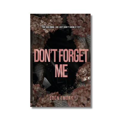 Don't Forget Me By Eden Emory (Paperback)