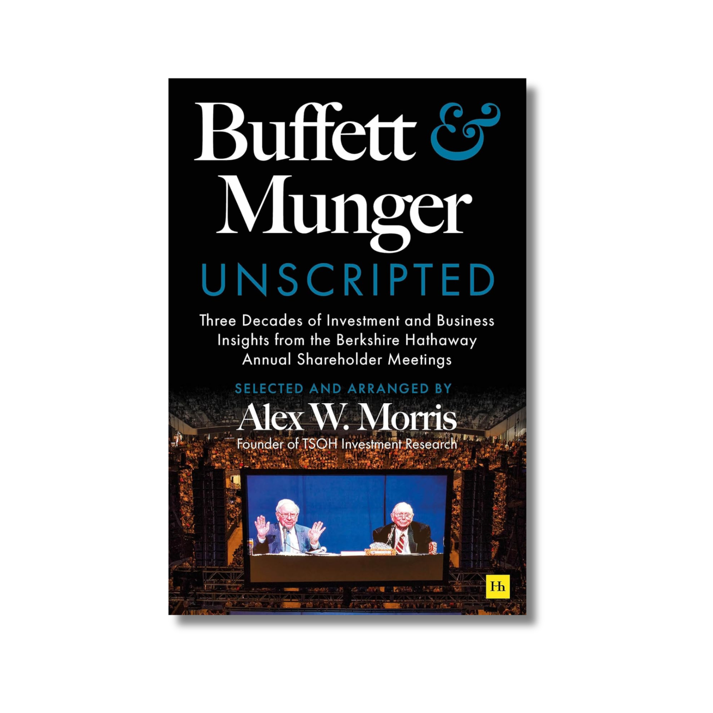 Buffett and Munger Unscripted By Alex W. Morris (Paperback)