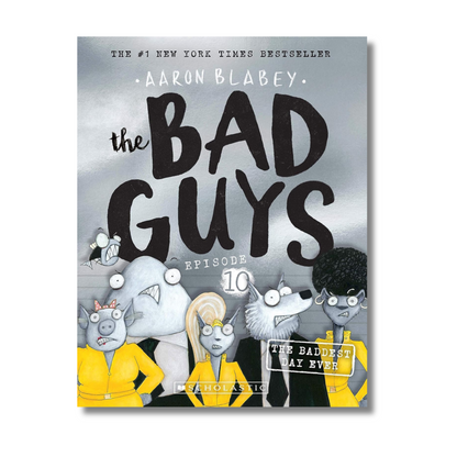 The Bad Guys Episode 10 By Aaron Blabey (Paperback)
