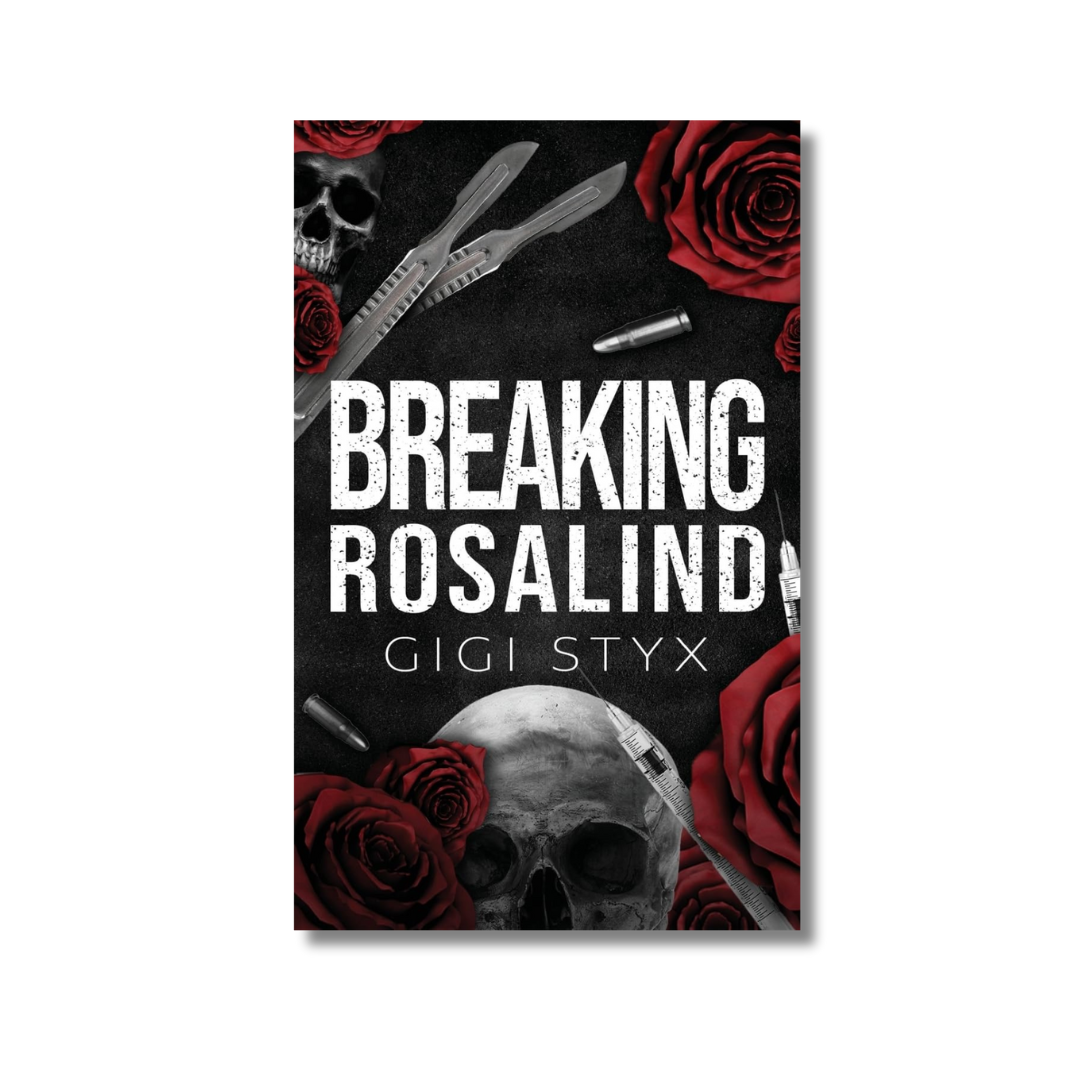 Breaking Rosalind: : Morally Black Series #3 By Gigi Styx (Paperback)