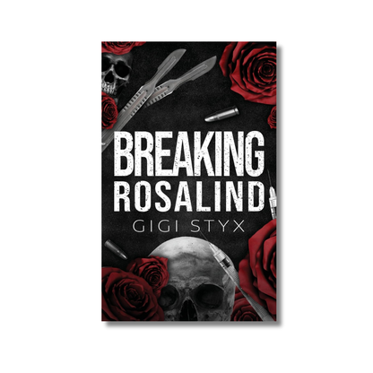 Breaking Rosalind: : Morally Black Series #3 By Gigi Styx (Paperback)