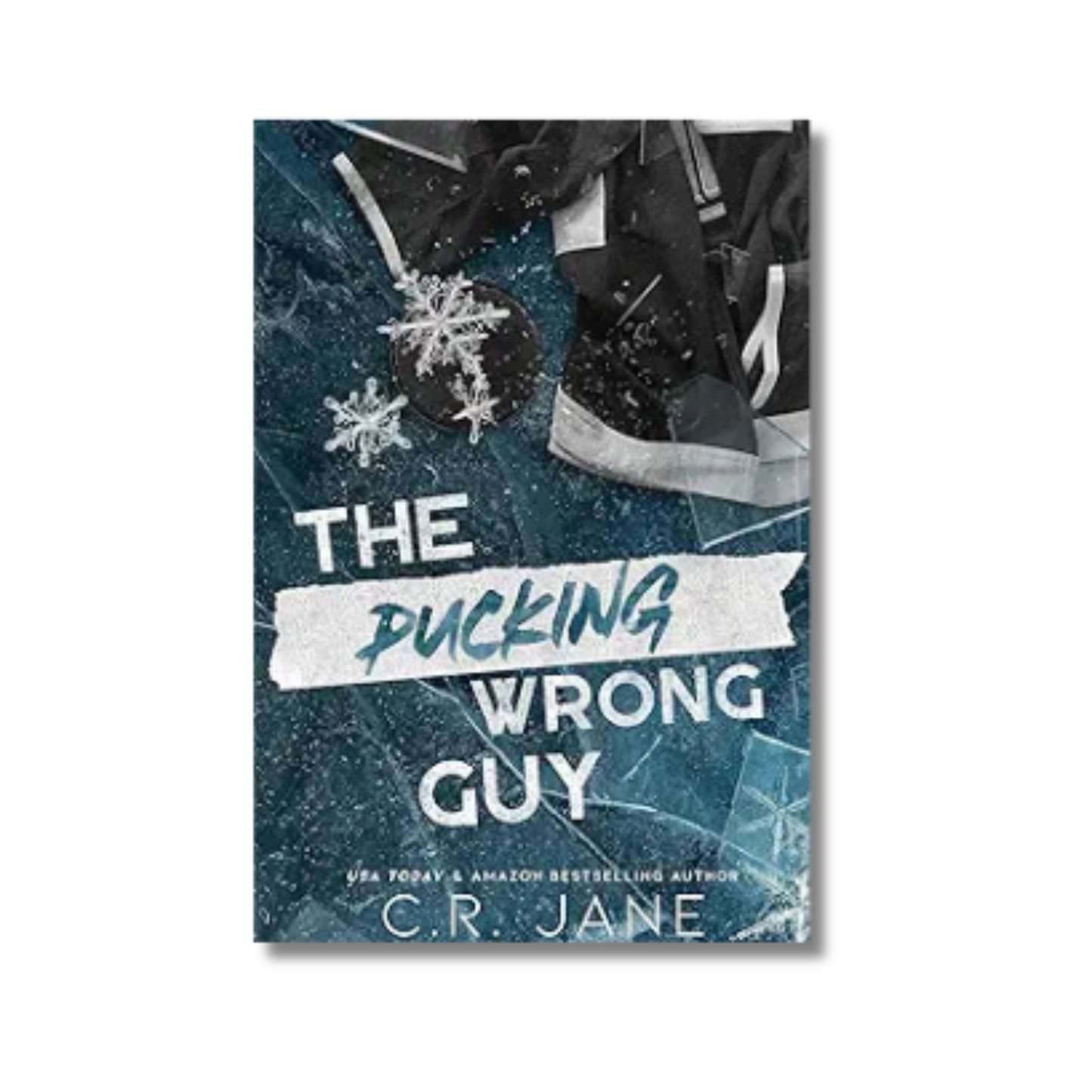 The Pucking Wrong Guy: Pucking Wrong Series #2 By C.R. Jane (Paperback)