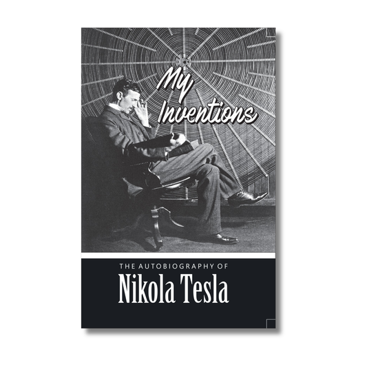 My Inventions By Nikola Tesla (Paperback)