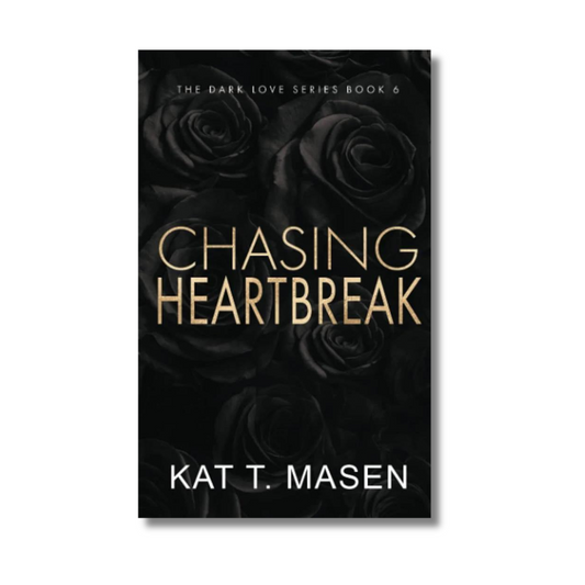 Chasing Heartbreak By Kat T.Masen #6 Dark Love Series (Paperback)