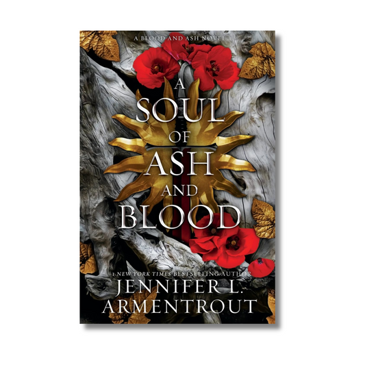 A Soul of Ash and Blood By Jennifer L Armentrout (Paperback)