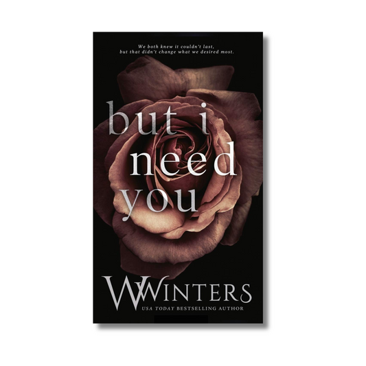 But I Need You By Willow Winters #2 (Paperback)
