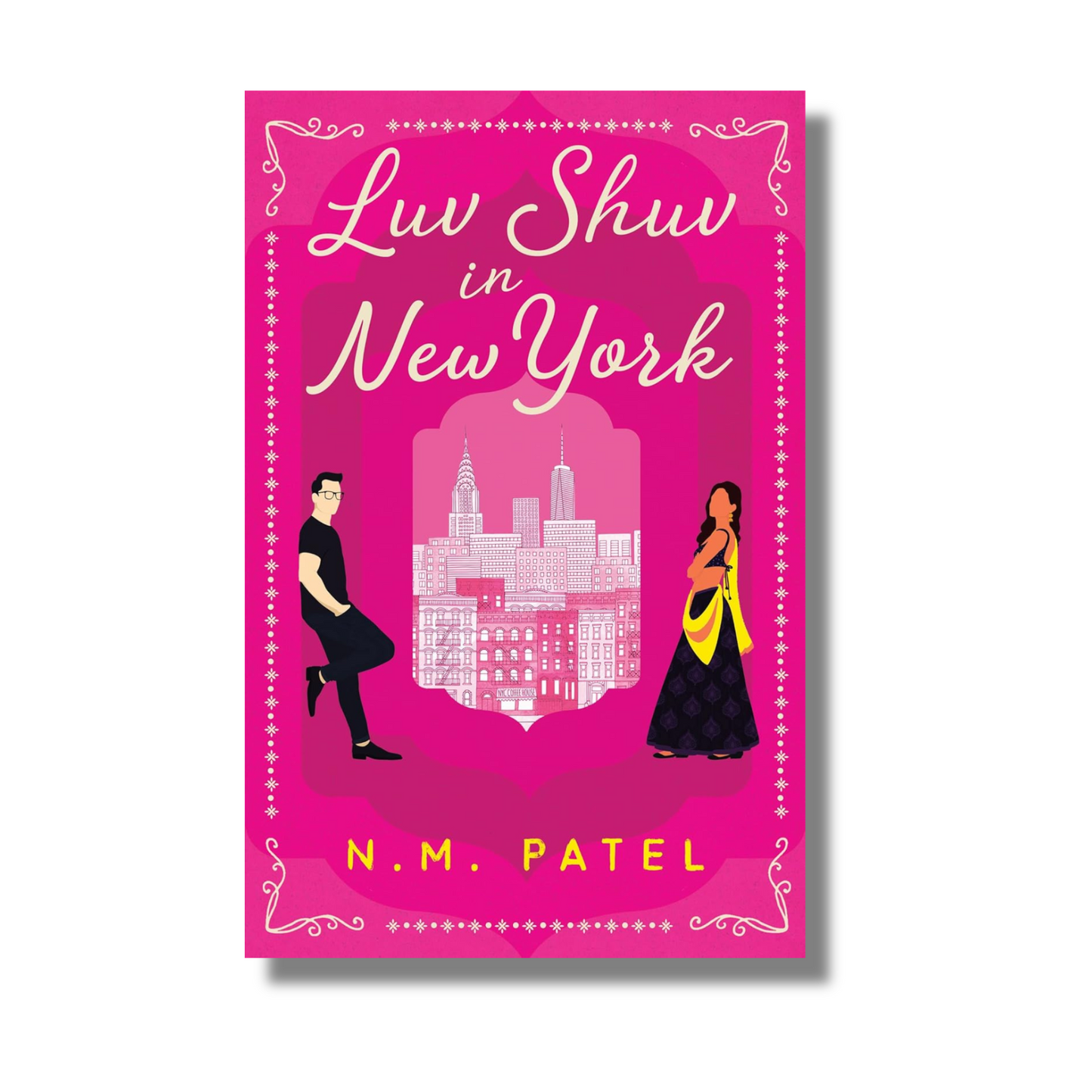 Luv Shuv In New York: An Opposites Attract By N.M. Patel (Book 1, Paperback