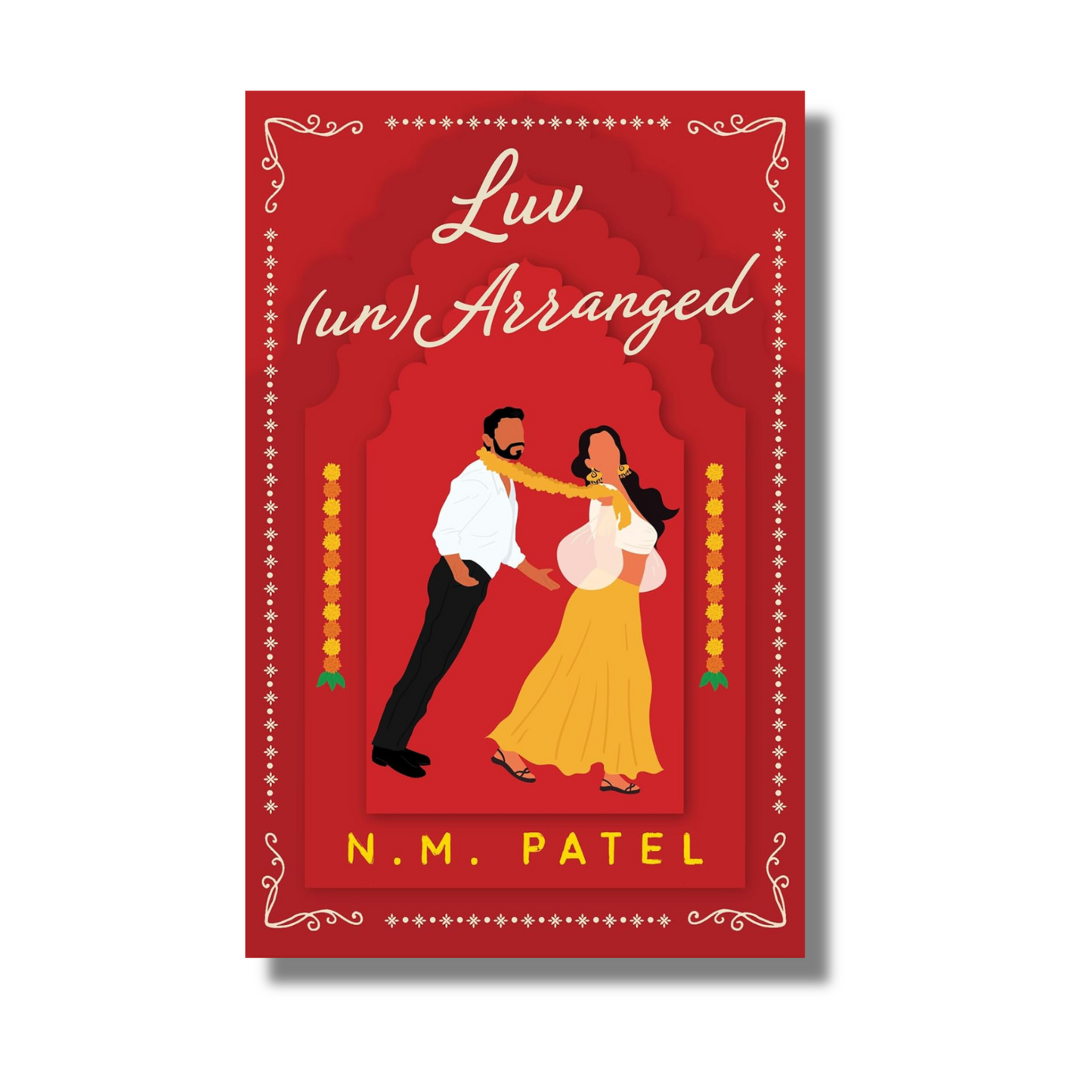 Luv (un)Arranged: A Steamy, Arranged Marriage Romance By N.M. Patel (Book 3, Paperback)