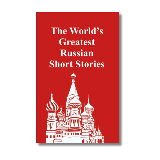 THE WORLD'S GREATEST RUSSIAN SHORT STORIES (Paperback)