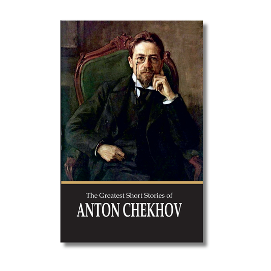 The Greatest Short Stories of Anton Chekhov (Paperback)