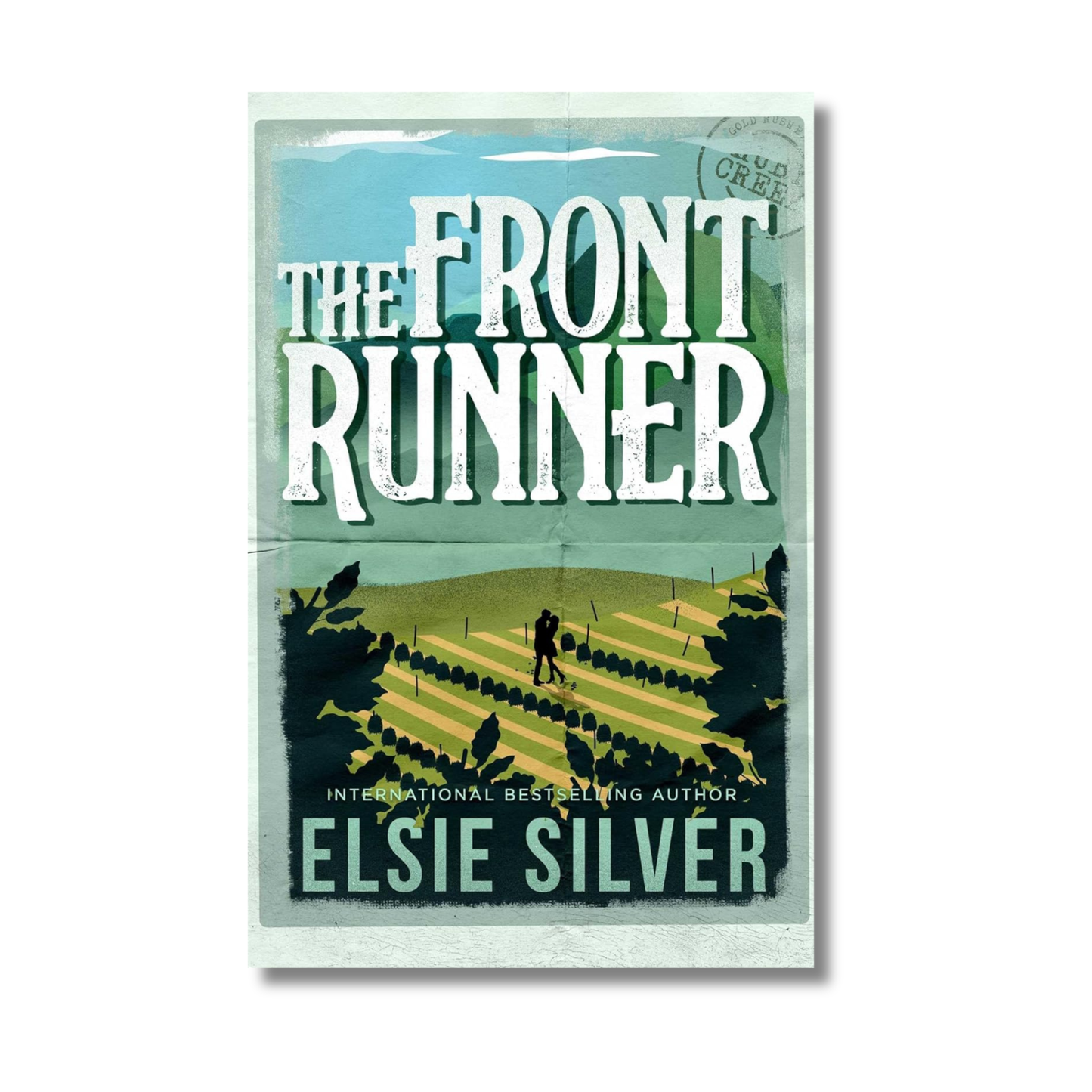 The Front Runner: Gold Rush Ranch Series #3 By Elsie Silver (Paperback)