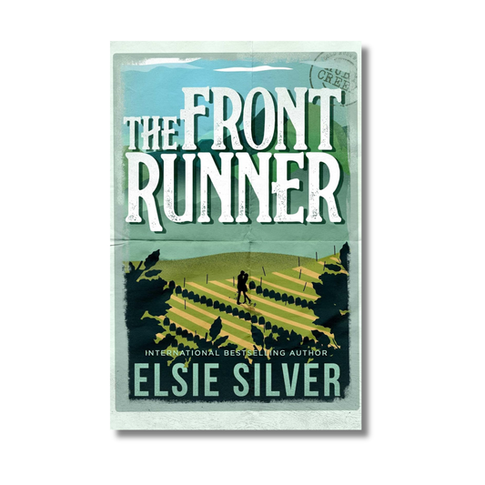 The Front Runner: Gold Rush Ranch Series #3 By Elsie Silver (Paperback)