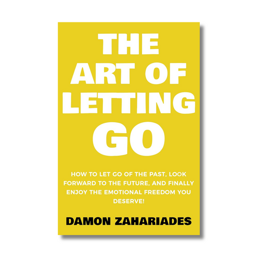 The Art of Letting Go By Damon Zahariades