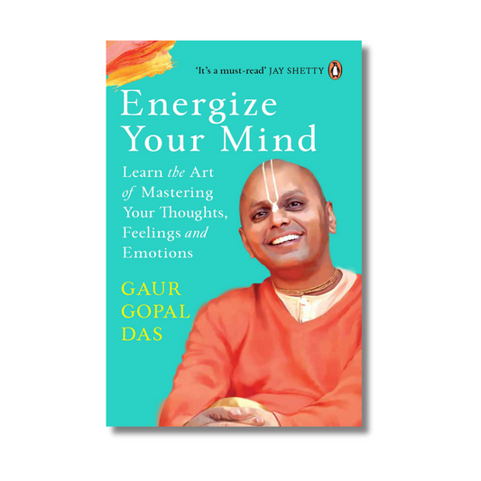 Energize Your Mind By Gaur Gopal Das (Paperback)