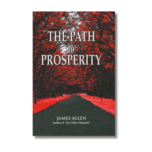 The Path of Prosperity By James Allen (Paperback)