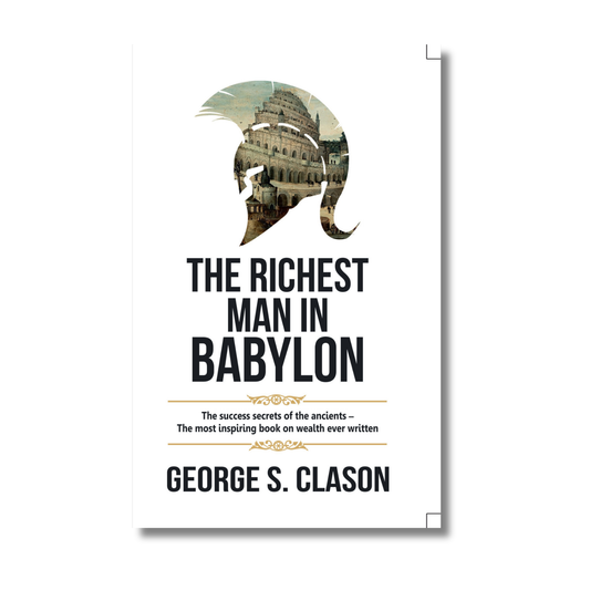 The Richest Man in Babylon by George S. Clason (Paperback)