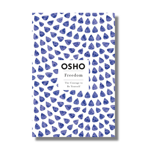 Freedom: The Courage to Be Yourself By Osho (Paperback)