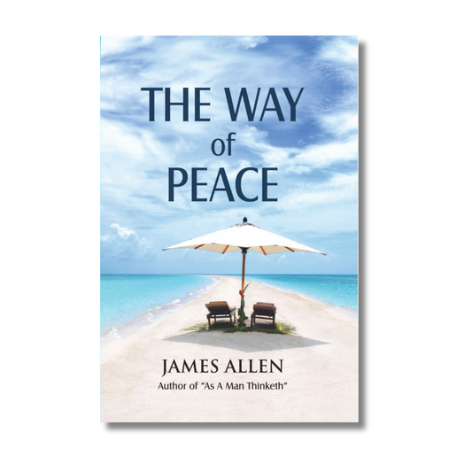 The Way of Peace By James Allen (Paperback)
