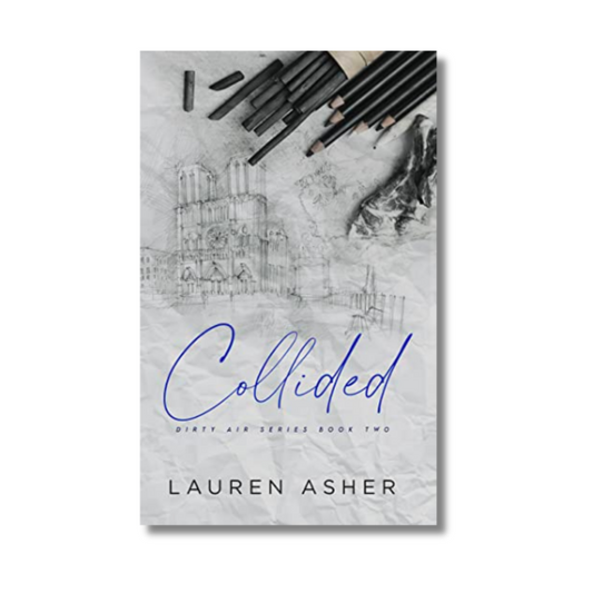 Collided (Dirty Air Series Book 2) By Lauren Asher (Paperback)