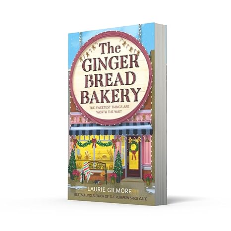 The Gingerbread Bakery By Laurie Gilmore (Paperback)