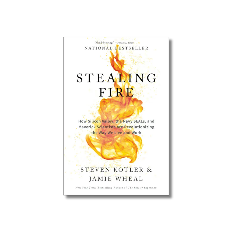 Stealing Fire By Steven Kotler (Paperback)