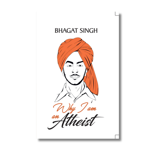 Why I am an Atheist By Bhagat Singh (Paperback)